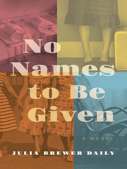 Title details for No Names to Be Given by Julia Brewer Daily - Available